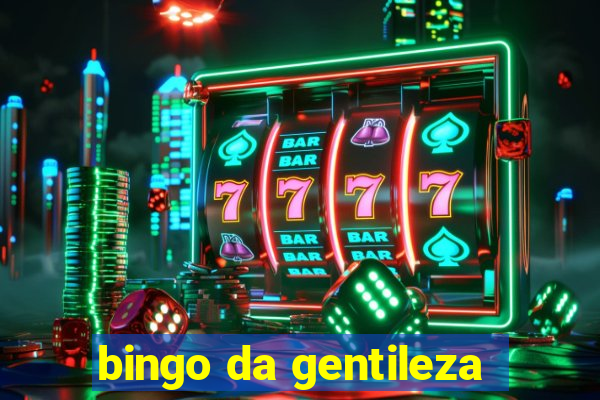 bingo da gentileza